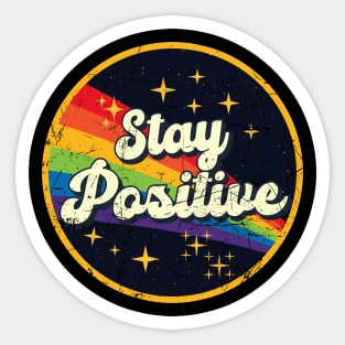 Stay Positive // Rainbow In Space Vintage Grunge-Style Sticker